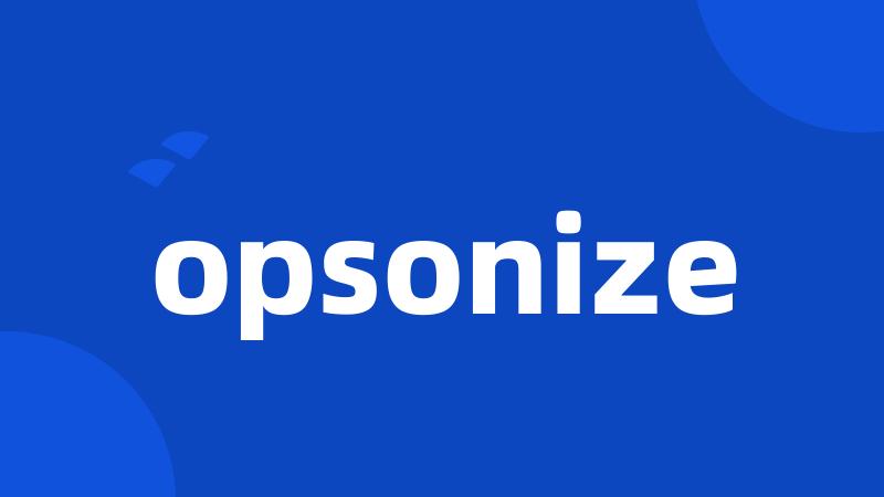 opsonize