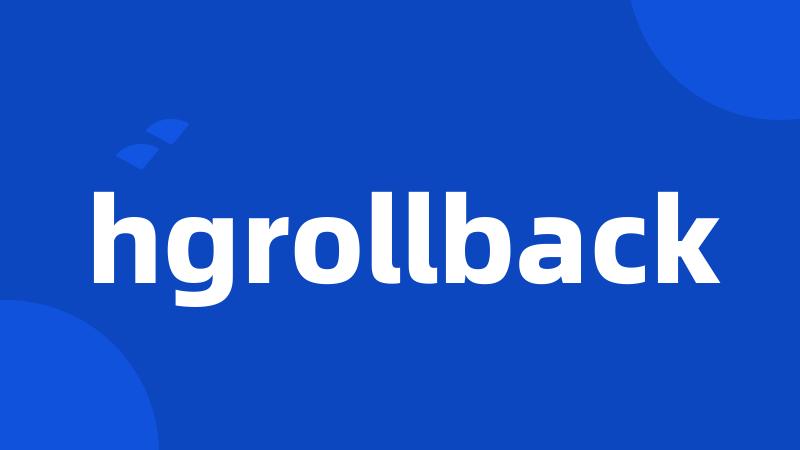 hgrollback