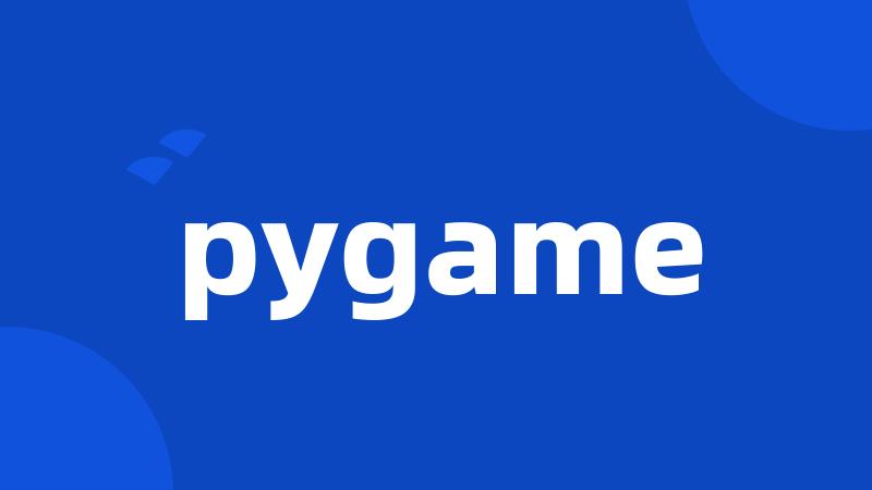 pygame