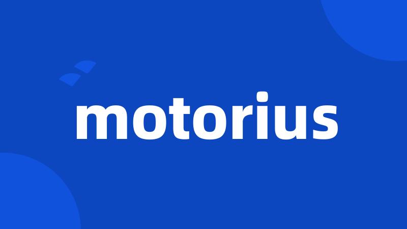 motorius