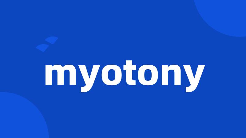 myotony