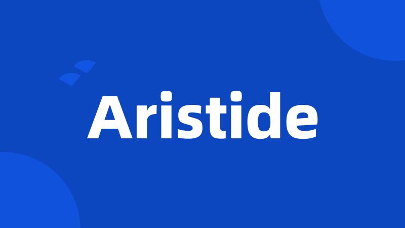 Aristide