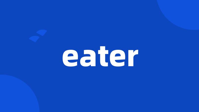 eater