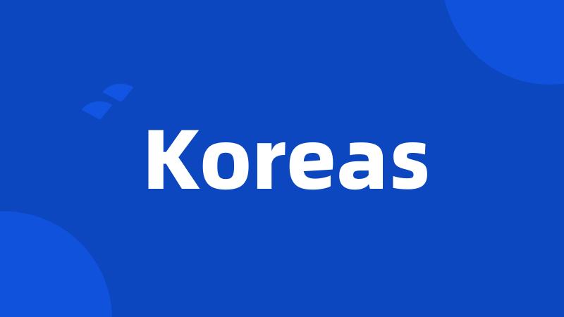 Koreas