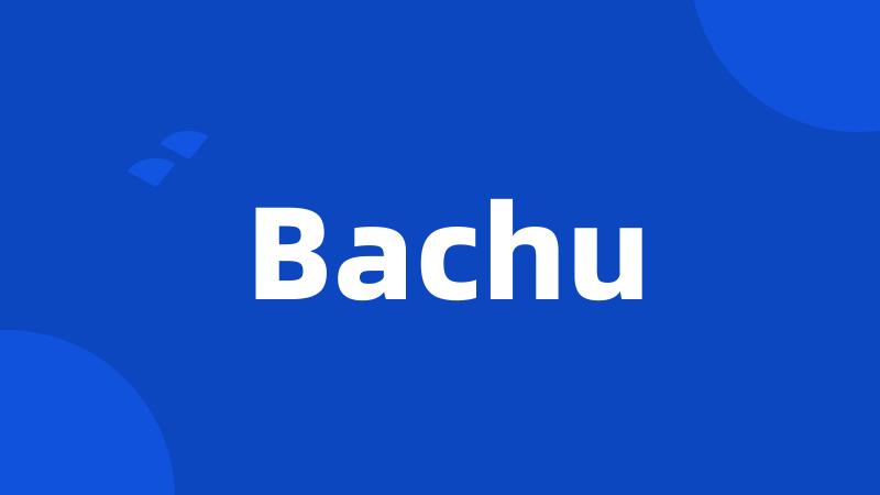 Bachu