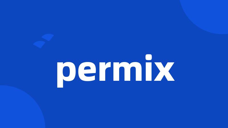 permix