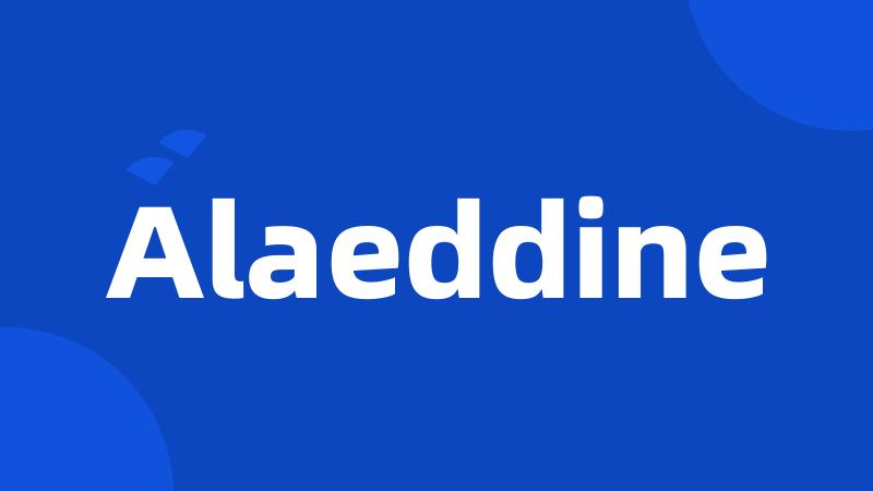 Alaeddine