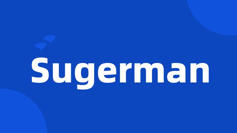 Sugerman