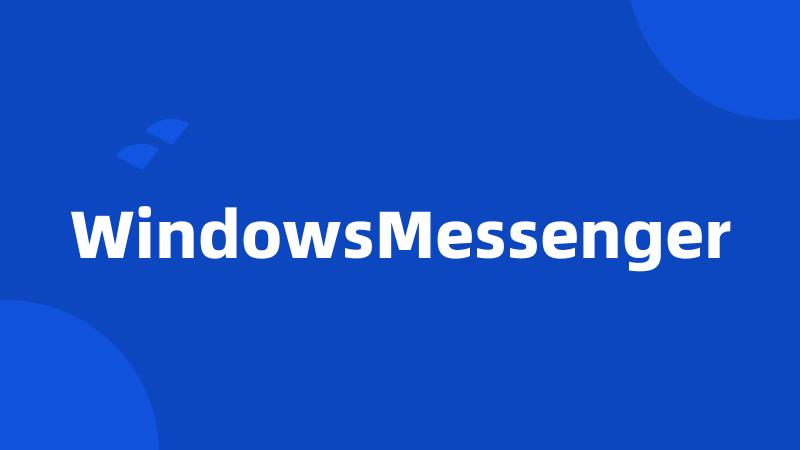 WindowsMessenger