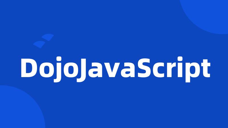 DojoJavaScript