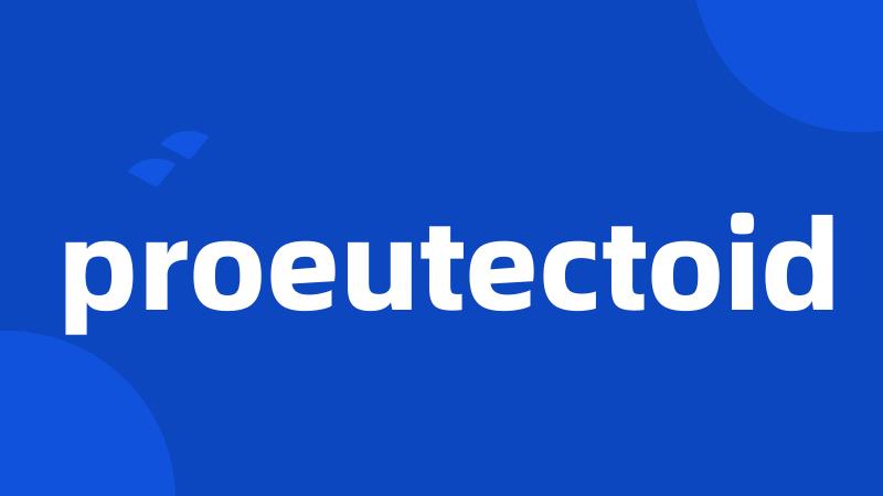 proeutectoid