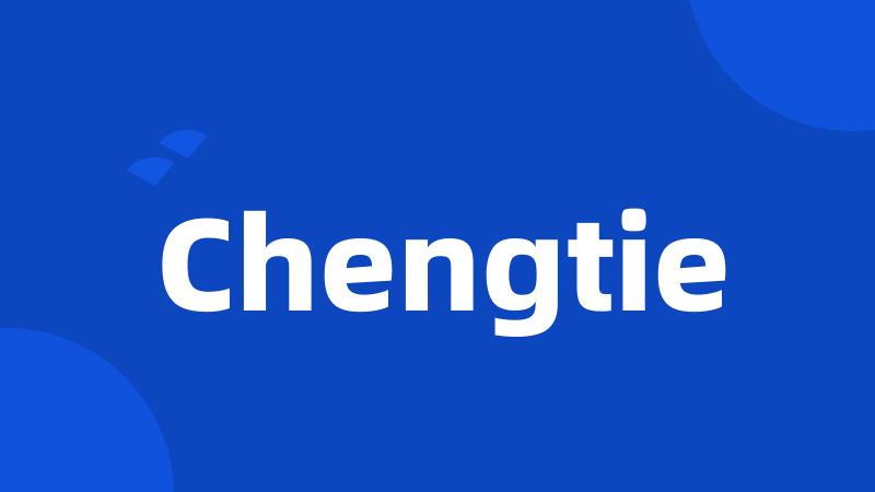 Chengtie