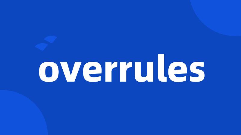 overrules