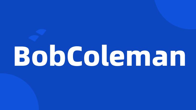 BobColeman