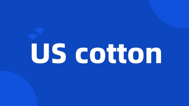 US cotton