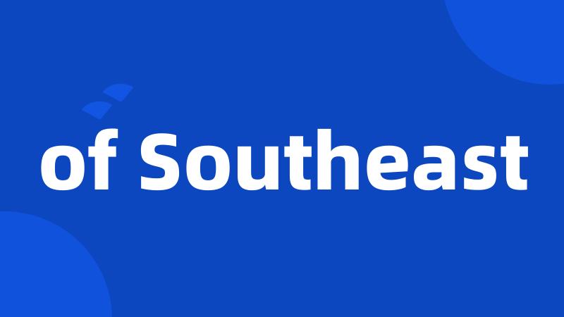 of Southeast