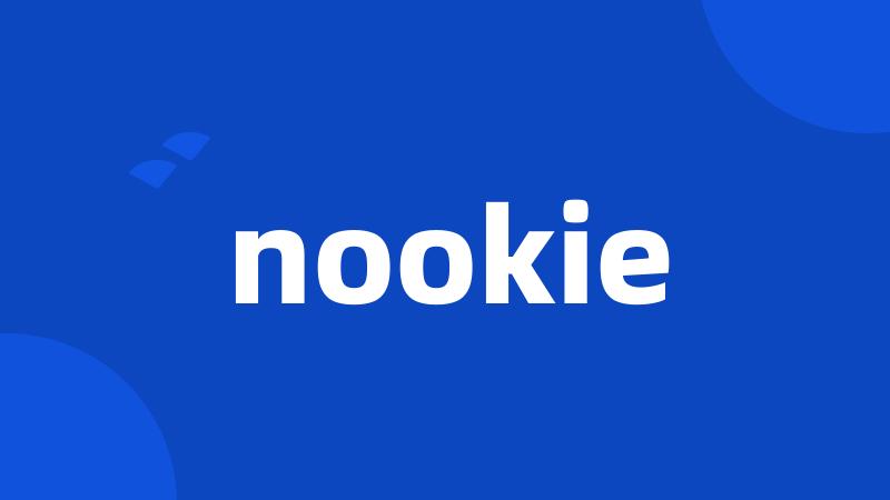 nookie