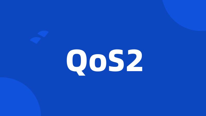 QoS2