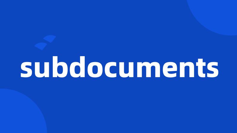 subdocuments