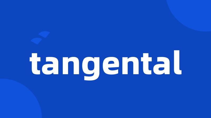 tangental