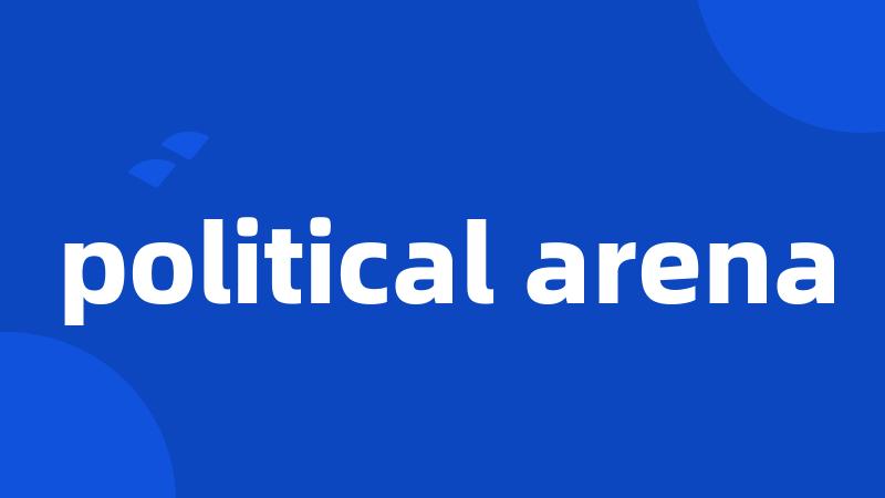 political arena