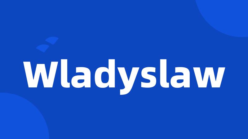 Wladyslaw