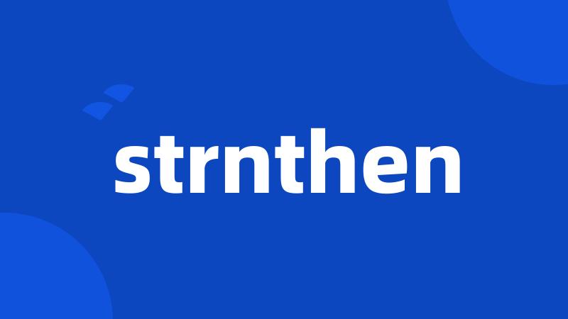 strnthen