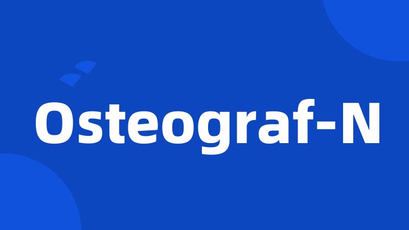 Osteograf-N