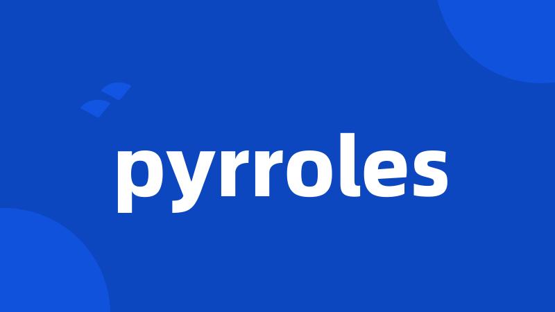 pyrroles