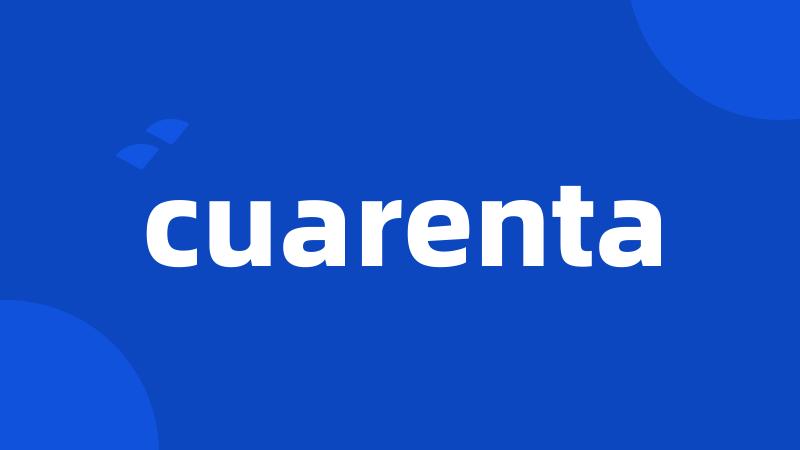 cuarenta