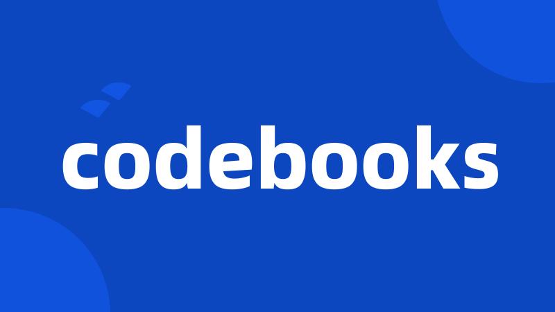 codebooks