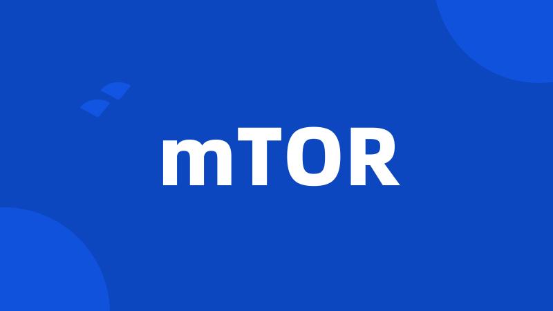 mTOR