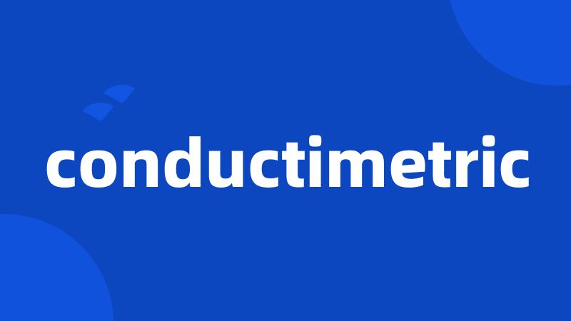 conductimetric