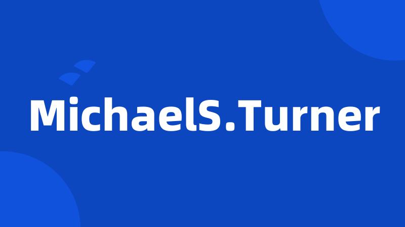 MichaelS.Turner