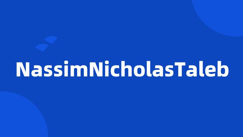 NassimNicholasTaleb