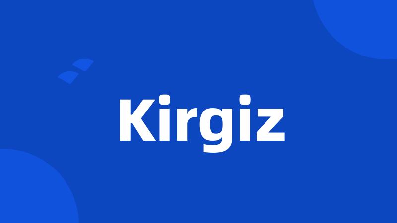 Kirgiz