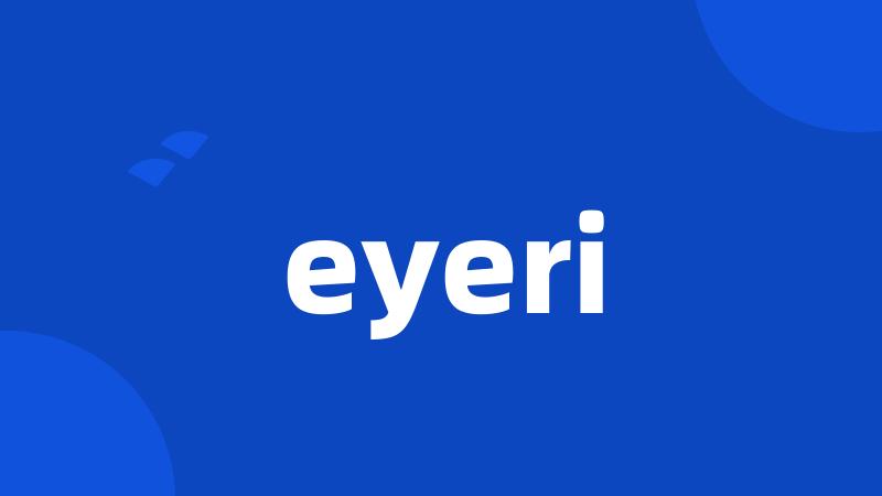 eyeri