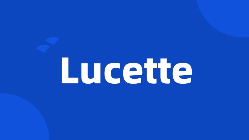 Lucette