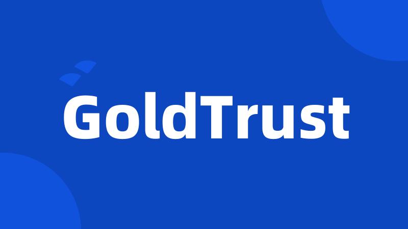 GoldTrust