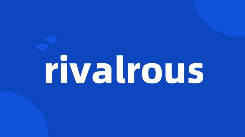 rivalrous