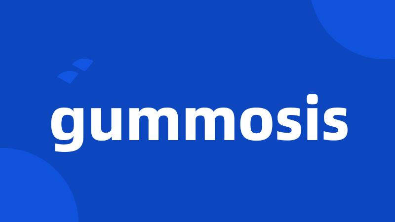 gummosis