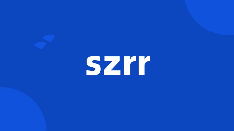 szrr