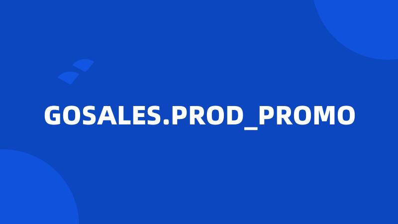 GOSALES.PROD_PROMO