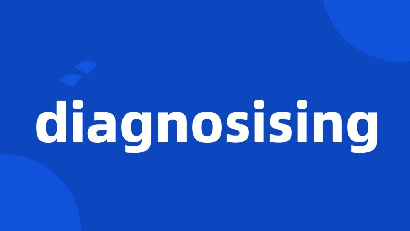 diagnosising