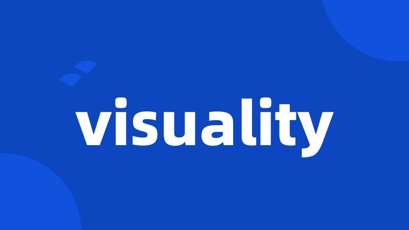 visuality