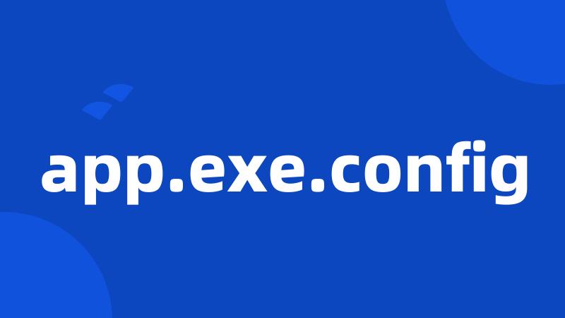 app.exe.config