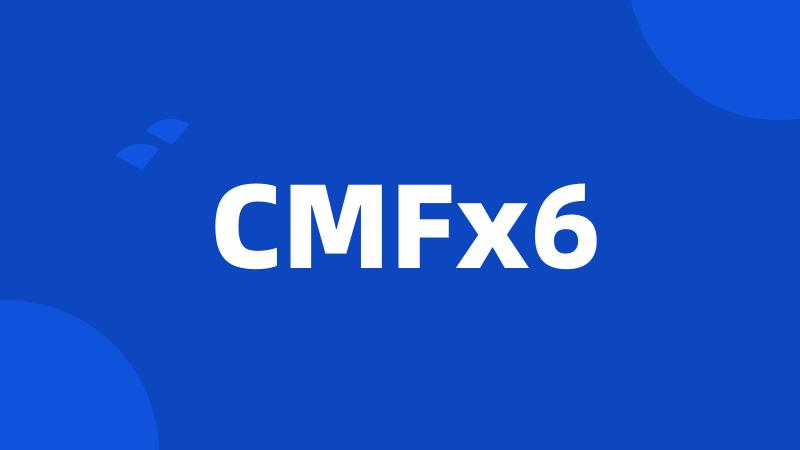 CMFx6