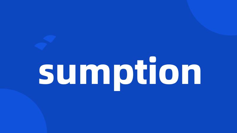 sumption