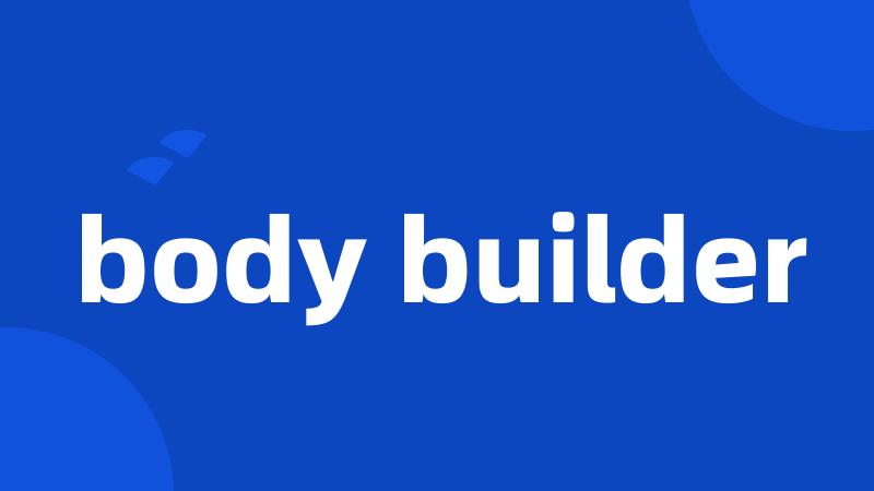 body builder