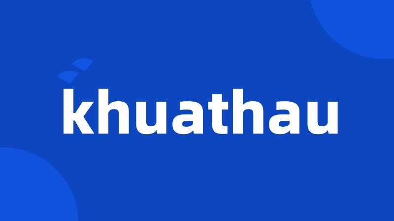 khuathau